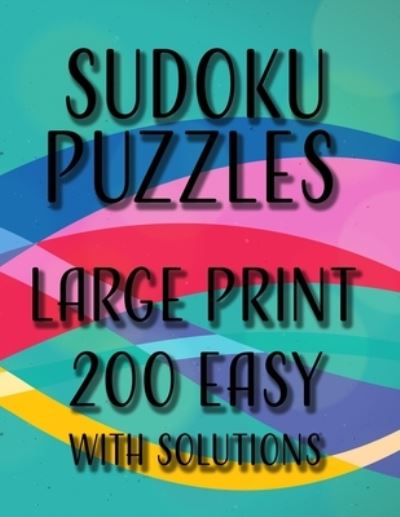 Cover for Magic-Fox Books &amp; Journals · Sudoku Puzzles Large Print 200 Easy With Solutions (Paperback Book) (2019)