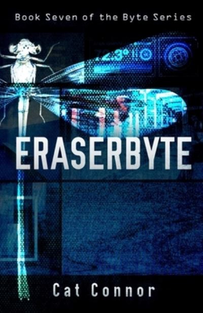 Eraserbyte - Cat Connor - Książki - Independently Published - 9781693696787 - 17 września 2019