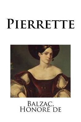 Cover for Balzac Honore de · Pierrette (Pocketbok) (2018)
