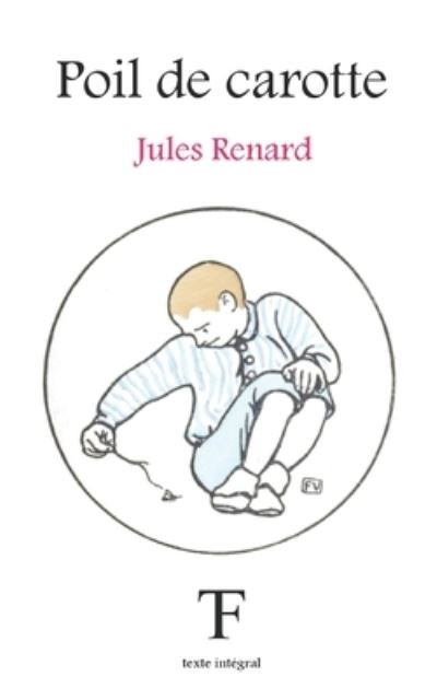 Cover for Jules Renard · Poil de carotte (Paperback Book) (2018)