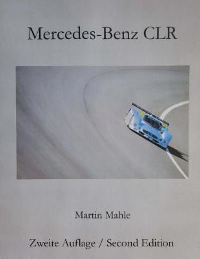 Martin Mahle · Mercedes-Benz Clr (Paperback Book) (2018)