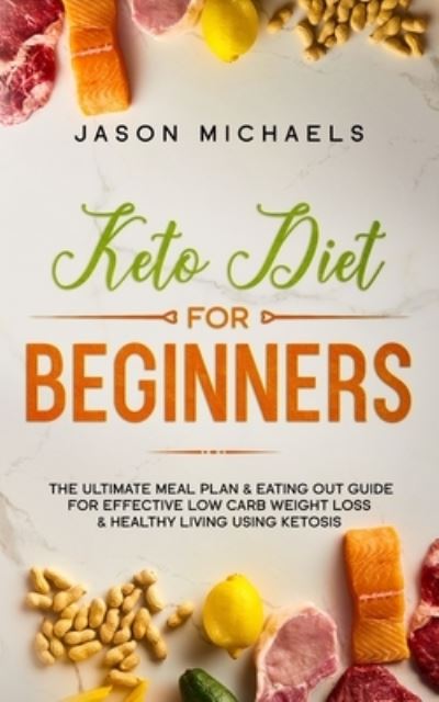 Cover for Jason Michaels · Keto Diet for Beginners (Paperback Book) (2018)