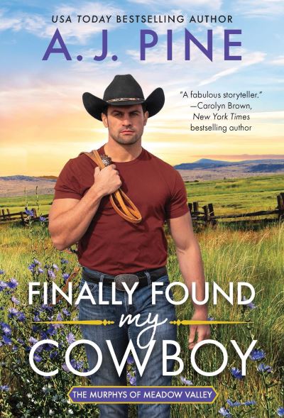 Cover for A.J. Pine · Finally Found My Cowboy - The Murphys of Meadow Valley (Paperback Book) (2024)