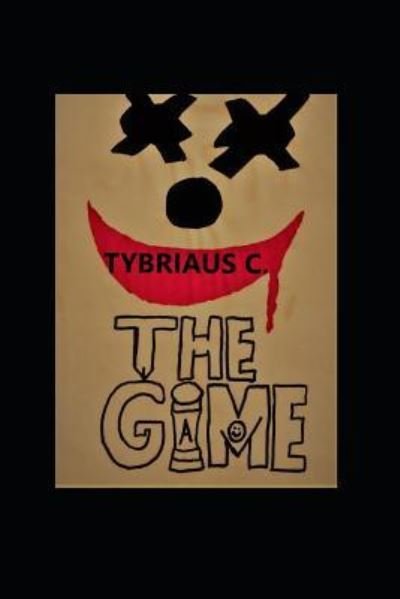 Cover for Tybriaus C · The Game (Paperback Book) (2018)