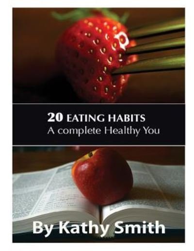 Cover for Kathy Smith · 20 Eating Habits (Paperback Bog) (2018)