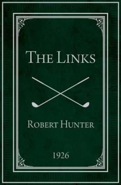 Cover for Robert Hunter · The Links (Paperback Book) (2018)