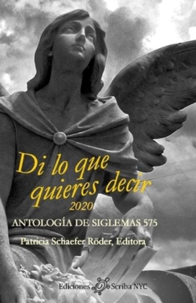 Cover for Patricia Schaefer Roeder · Di lo que quieres decir 2020: Antologia de siglemas 575 (Paperback Book) (2020)