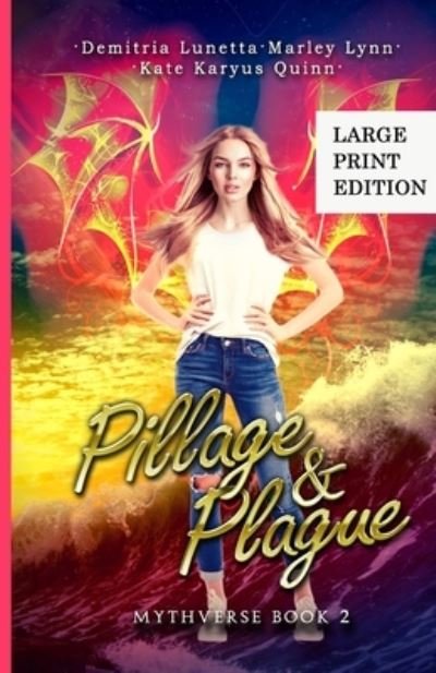 Cover for Demitria Lunetta · Pillage &amp; Plague: A Young Adult Urban Fantasy Academy Series Large Print Version - Mythverse (Paperback Book) [Version edition] (2021)