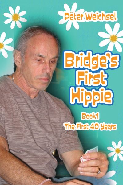 Cover for Peter Weichsel · Bridge's First Hippie (Paperback Book) (2023)