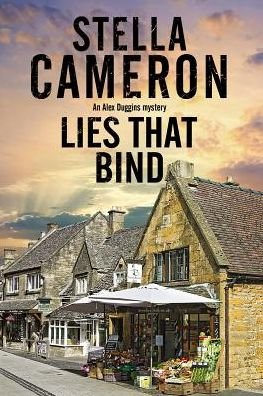 Cover for Stella Cameron · Lies That Bind - An Alex Duggins Mystery (Pocketbok) [Main edition] (2018)