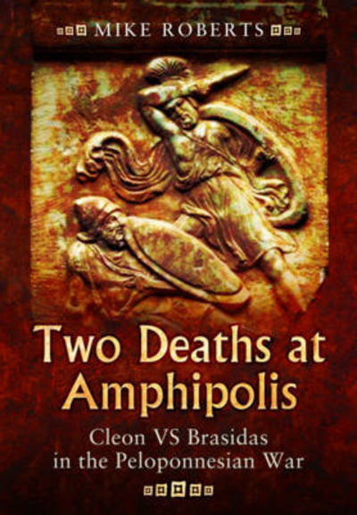 Cover for Mike Roberts · Two Deaths at Amphipolis (Hardcover Book) (2015)