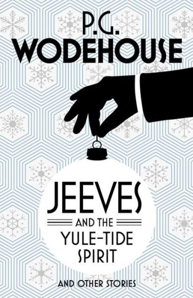 Cover for P.G. Wodehouse · Jeeves and the Yule-Tide Spirit and Other Stories (Paperback Bog) (2016)