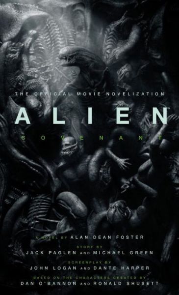 Cover for Alan Dean Foster · Alien: Covenant - The Official Movie Novelization (Paperback Book) (2017)