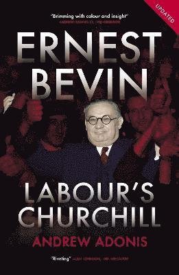 Cover for Andrew Adonis · Ernest Bevin: Labour's Churchill (Paperback Book) (2021)