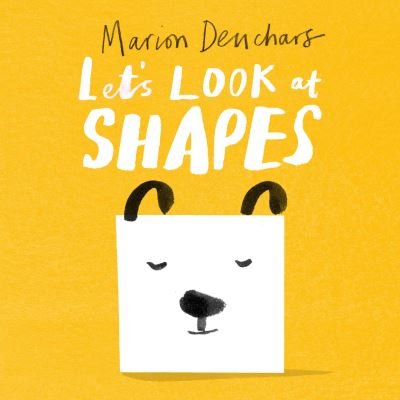 Cover for Marion Deuchars · Let's Look at... Shapes: Board Book - Let's Look at… (Board book) (2021)