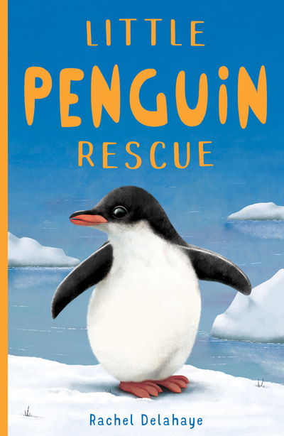 Cover for Rachel Delahaye · Little Penguin Rescue - Little Animal Rescue (Paperback Book) (2019)