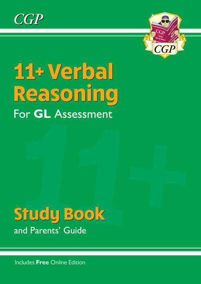 11+ GL Verbal Reasoning Study Book (with Parents’ Guide & Online Edition) - CGP 11+ Study Books - CGP Books - Bøger - Coordination Group Publications Ltd (CGP - 9781789081787 - 14. januar 2019
