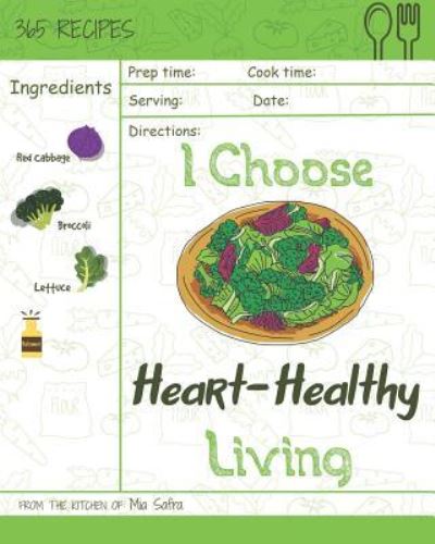 Cover for Mia Safra · I Choose Heart-Healthy Living (Paperback Book) (2018)