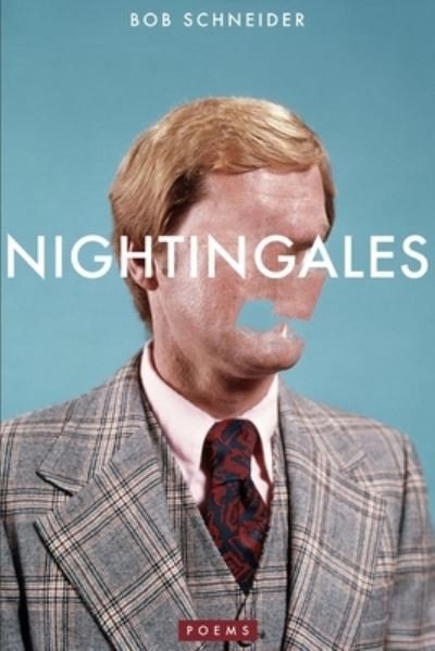 Cover for Bob Schneider · Nightingales (Pocketbok) (2020)