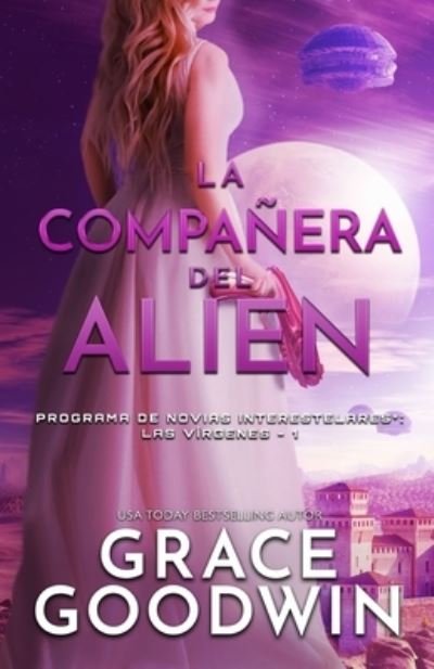 Cover for Grace Goodwin · La companera del alien (Pocketbok) (2021)