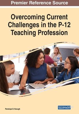 Cover for Overcoming Current Challenges in the P-12 Teaching Profession (Pocketbok) (2019)