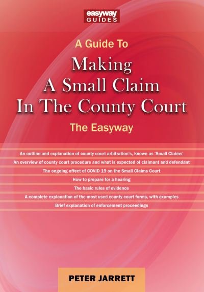 Cover for Peter Jarrett · A Guide to Making a Small Claim in the County Court - 2023: The Easyway (Paperback Book) (2023)