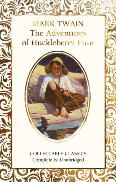 Cover for Mark Twain · The Adventures of Huckleberry Finn - Flame Tree Collectable Classics (Innbunden bok) [New edition] (2020)