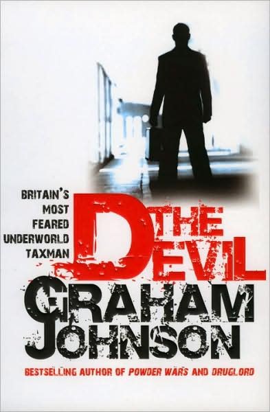 Cover for Graham Johnson · The Devil: Britain's Most Feared Underworld Taxman (Paperback Book) (2007)
