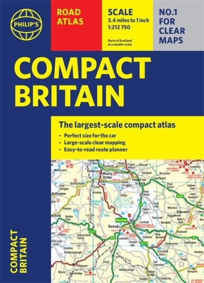 Philip's Compact Britain Road Atlas: (Flexi A5) - Philip's Road Atlases - Philip's Maps - Books - Octopus Publishing Group - 9781849075787 - March 17, 2022