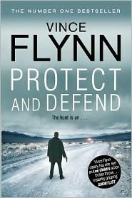 Cover for Vince Flynn · Protect and Defend - The Mitch Rapp Series (Taschenbuch) [Reissue edition] (2012)