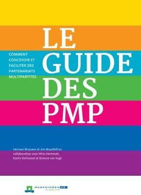 Cover for Herman Brouwer · Le Guide des PMP: Comment concevoir et faciliter des partenariats multipartites (Paperback Book) (2017)