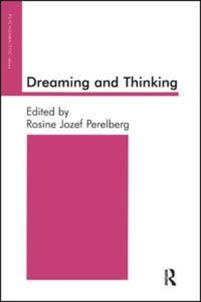 Cover for Rosine J. Perelberg · Dreaming and Thinking - The Psychoanalytic Ideas Series (Paperback Book) (2000)