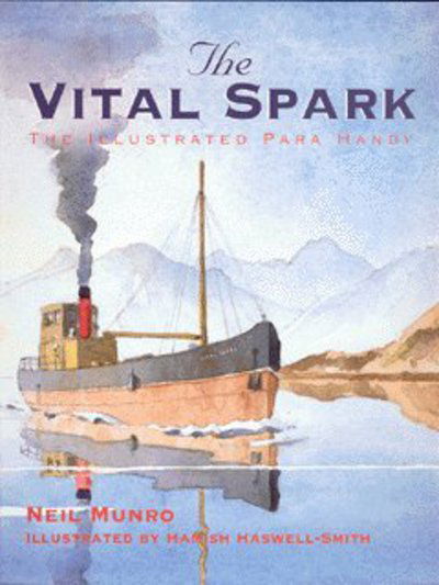 Cover for Neil Munro · The Vital Spark: The Illustrated Para Handy (Hardcover Book) (2003)