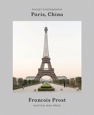 Cover for Francois Prost · Paris, China (Hardcover Book) (2020)