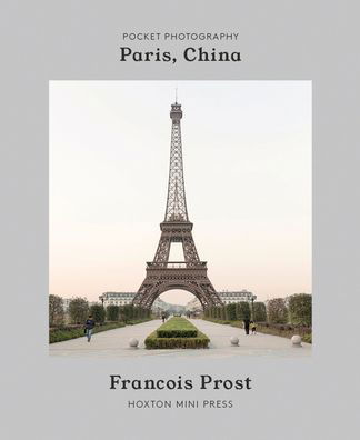 Cover for Francois Prost · Paris, China (Gebundenes Buch) (2020)