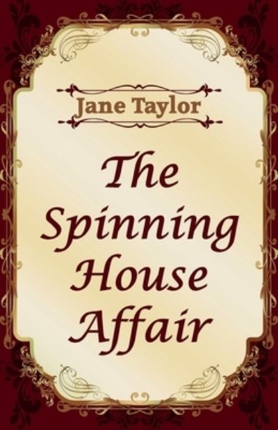 Cover for Jane Taylor · The Spinning House Affair (Paperback Book) (2021)