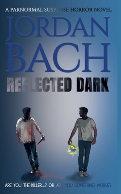 Cover for Jordan Bach · Reflected Dark (Paperback Book) (2022)