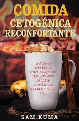 Cover for Sam Kuma · Comida Cetogenica Reconfortante (Hardcover Book) (2020)