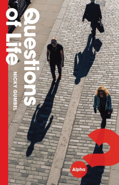 Questions of Life - Gumbel Nicky Gumbel - Bøger - HarperChristian Resources - 9781938328787 - 19. december 2017
