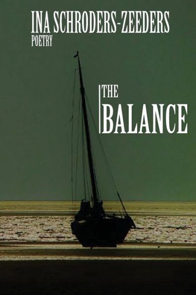 Cover for Ina Schroders-Zeeders · The Balance (Paperback Book) (2018)