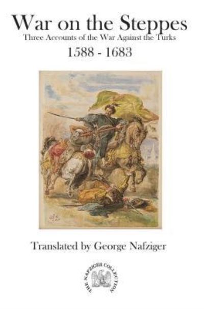 Cover for George Nafziger · War on the Steppe (Book) (2019)