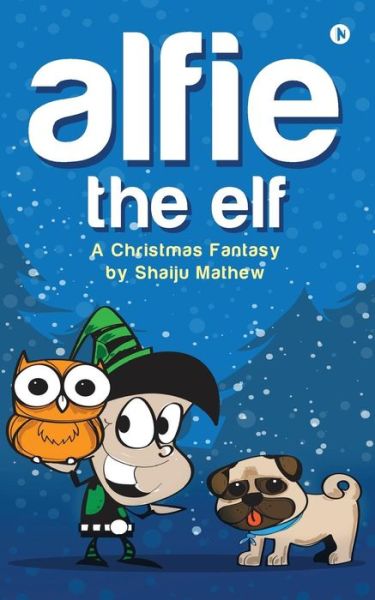 Cover for Shaiju Mathew · Alfie The Elf (Paperback Book) (2016)