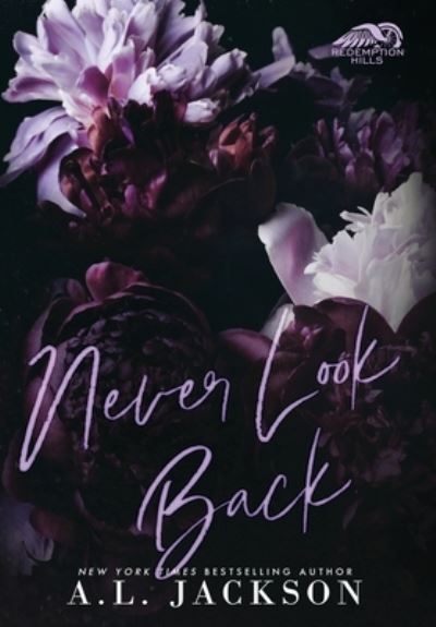 Cover for A. L. Jackson · Never Look Back (Book) (2022)