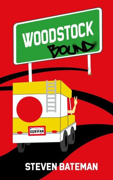 Cover for Steven Bateman · Woodstock Bound (Hardcover Book) (2019)