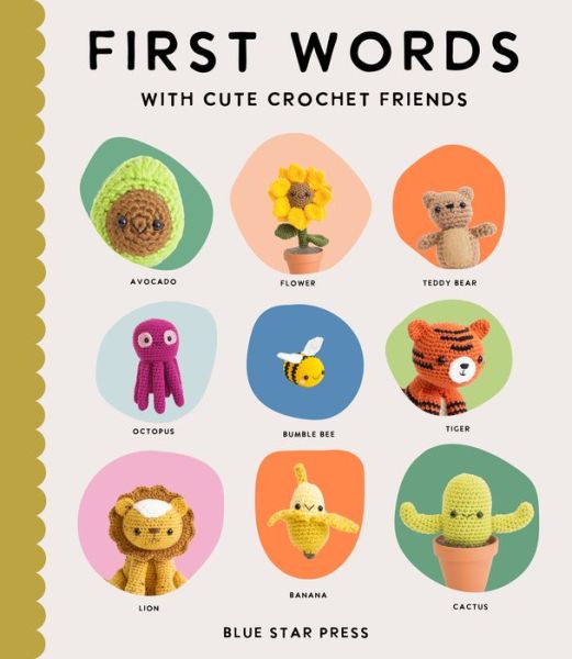 Cover for Lauren Espy · First Words With Cute Crochet Friends: A Padded Board Book for Infants and Toddlers featuring First Words and Adorable Amigurumi Crochet Pictures (Kartonbuch) (2022)