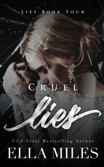 Cover for Ella Miles · Cruel Lies (Paperback Book) (2020)