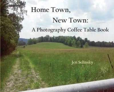 Cover for Jen Selinsky · Home Town, New Town (Hardcover Book) (2020)