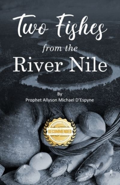 Cover for Prophet Allyson Michael D'Espyne · Two Fishes from the River Nile (Bok) (2022)