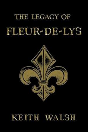 Cover for Keith Walsh · Fleur-de-lys (Paperback Book) (2024)