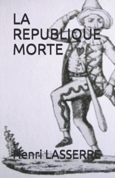 Cover for Henri Lasserre · La Republique Morte (Paperback Book) (2017)